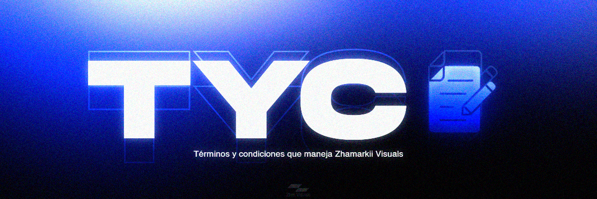 Términos y Condiciones - Zhamarkii Visuals